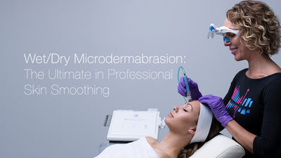 Wet/Dry Microdermabrasion: The Ultimate in Professional Skin Smoothing