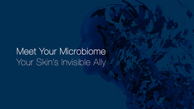 Meet Your Microbiome – Your Skin’s Invisible Ally