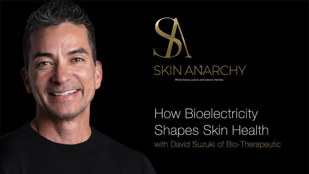 David Suzuki on Skin Anarchy. How Bioelectricity Shapes Skin Health